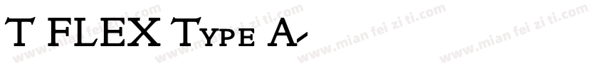 T FLEX Type A字体转换